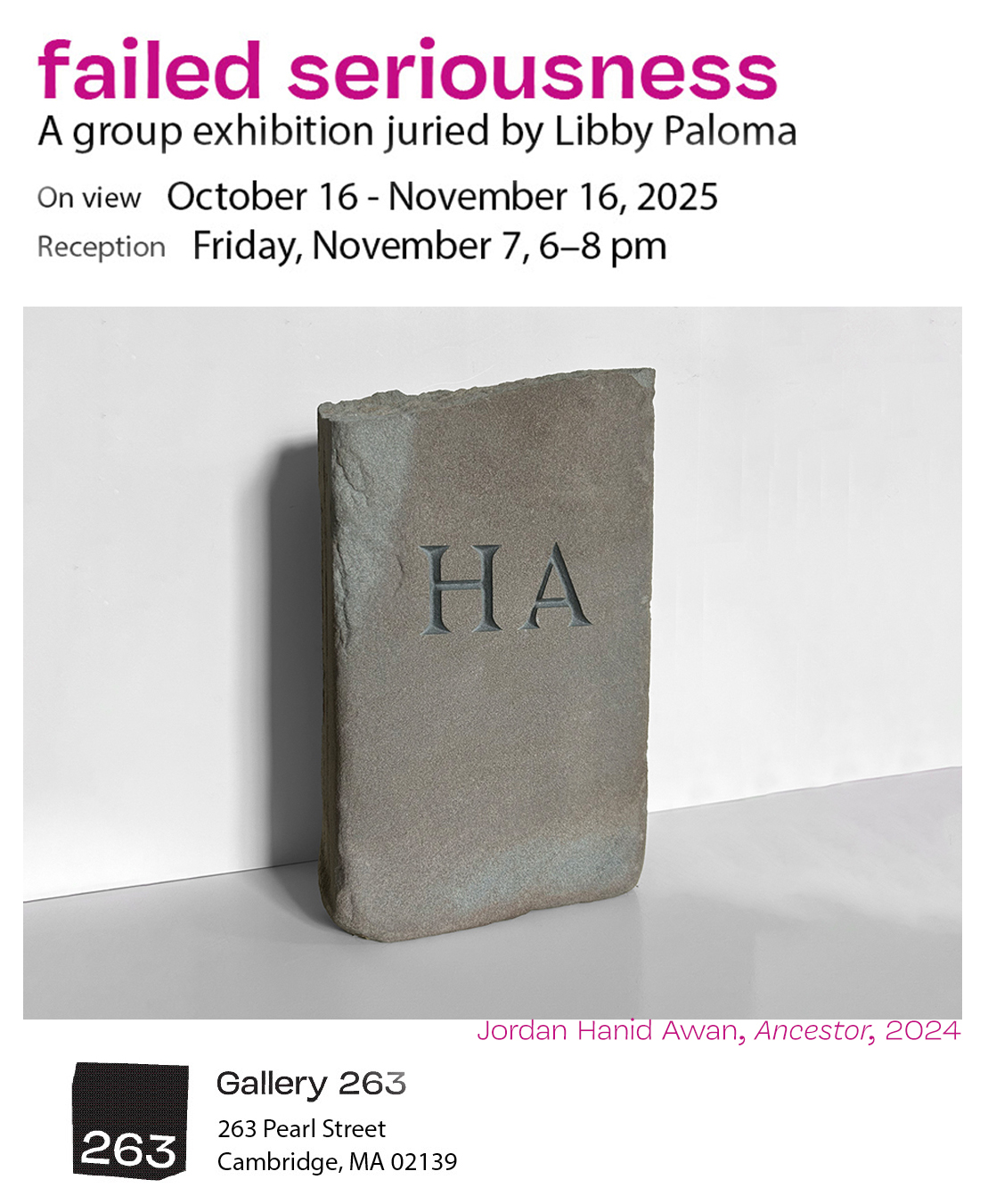 Digital postcard for "failed seriousness" art exhibition at Gallery 263 with a stone slab engraved with "HA."